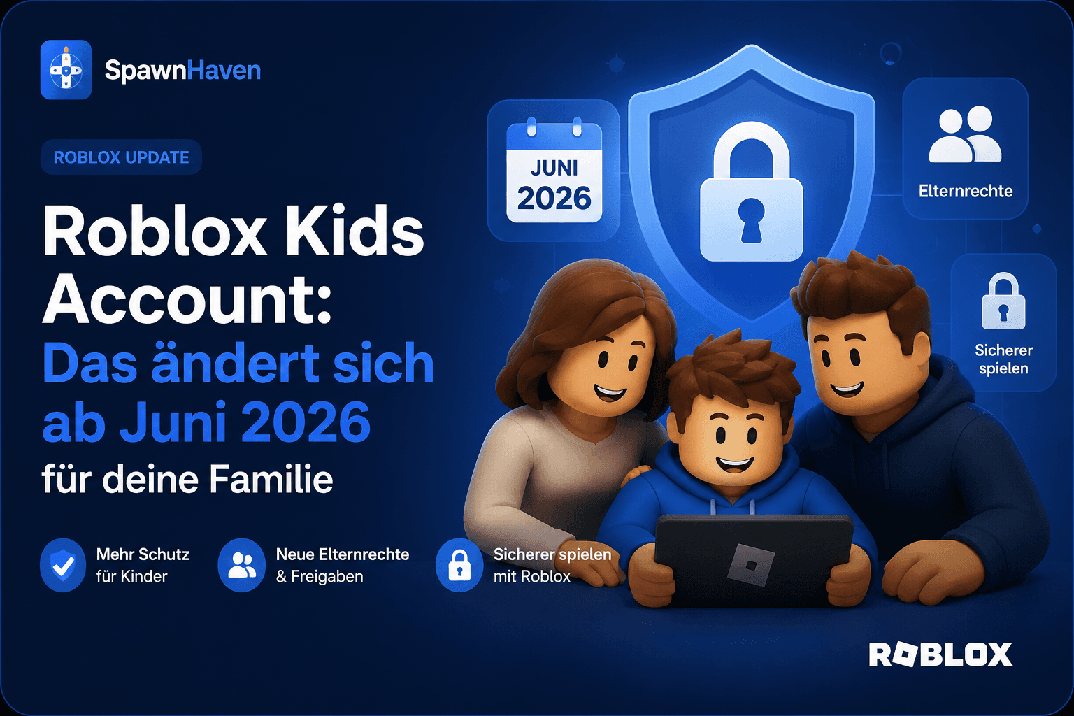 Roblox Kids Account: Das ändert sich ab Juni 2026 für deine Familie